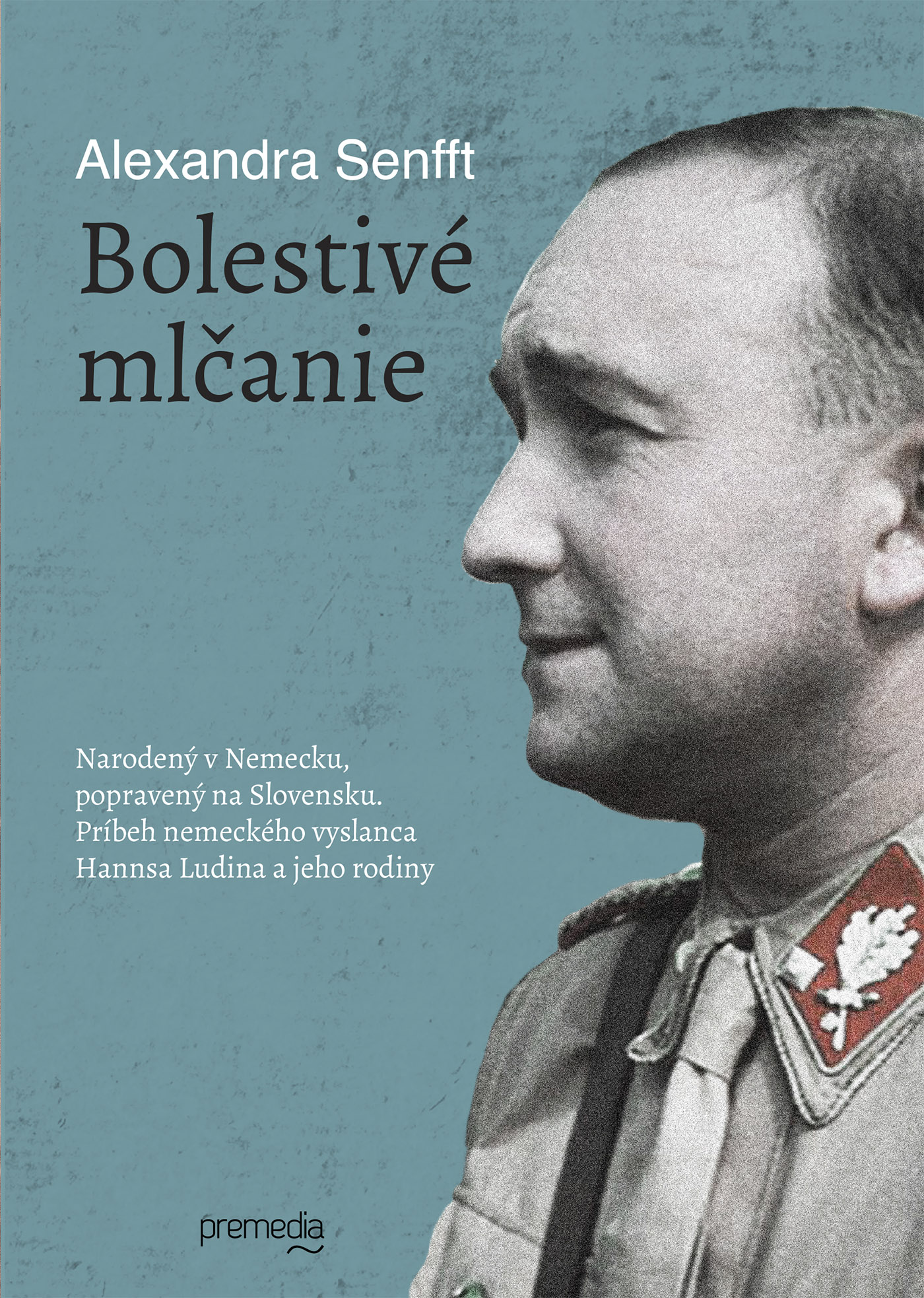 Alexandra Senfft: Bolestivé mlčanie