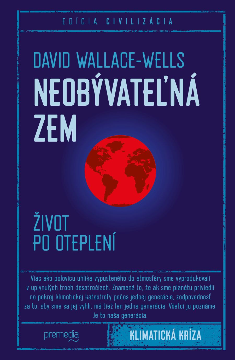 David Wallace-Wells: Neobývateľná zem