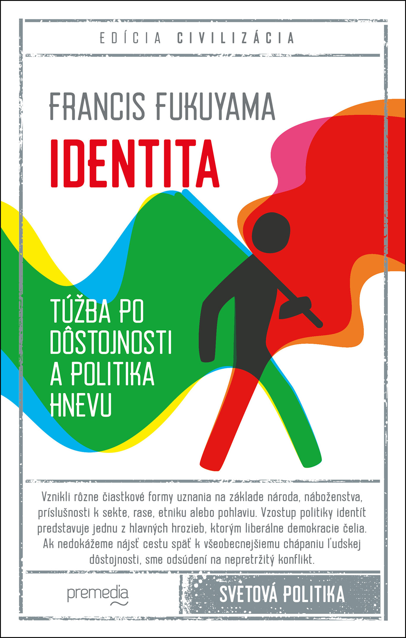 Francis Fukuyama: Identita