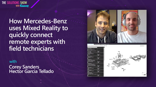 How Mercedes-Benz uses Mixed Reality to quickly connect remote experts with field technicians