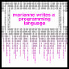 Marianne Writes a Programming Language